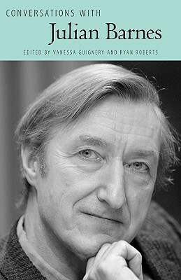 Conversations with Julian Barnes by Vanessa Guignery, Ryan Roberts