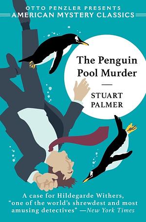 The Penguin Pool Murder by Stuart Palmer