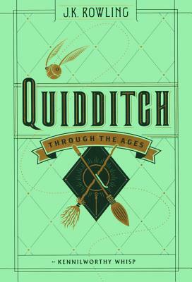 Quidditch Through the Ages by Kennilworthy Whisp