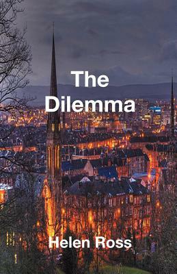 The Dilemma by Helen Ross