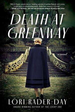 Death at Greenway: A Novel by Lori Rader-Day, Lori Rader-Day