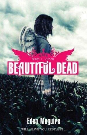 Beautiful Dead 1: Jonas: v. 1 by Eden Maguire, Eden Maguire