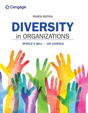 Diversity in Organizations by Joy Leopold, Myrtle P. Bell