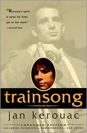 Trainsong by Jan Kerouac