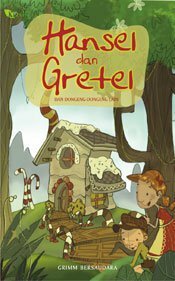 Hansel dan Gretel by Jacob Grimm, Wilhelm Grimm