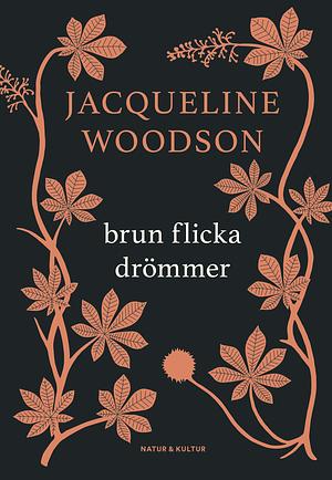 Brun flicka drömmer by Jacqueline Woodson