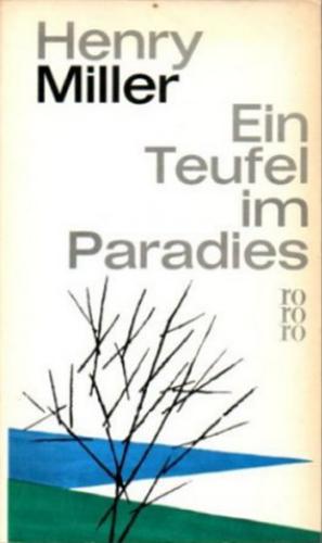 Ein Teufel im Paradies by Henry Miller