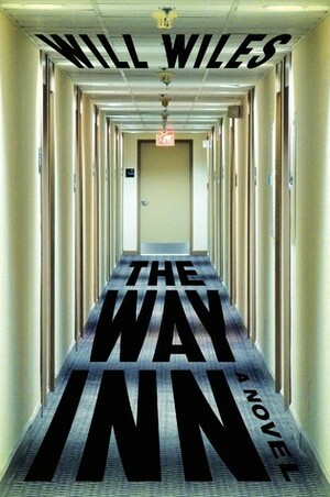 The Way Inn by Will Wiles