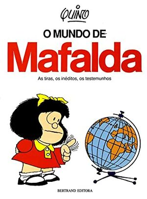 O Mundo de Mafalda by Quino