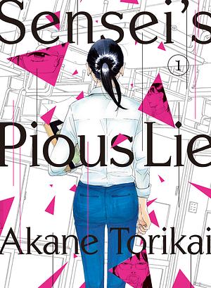 Sensei's Pious Lie 1 by Akane Torikai