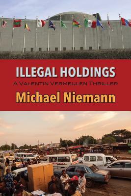 Illegal Holdings by Michael Niemann