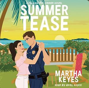 Summer Tease by Martha Keyes