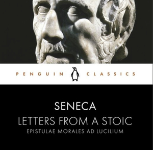 Letters from a Stoic by Lucius Annaeus Seneca