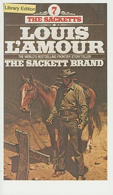 The Sackett Brand by Louis L'Amour