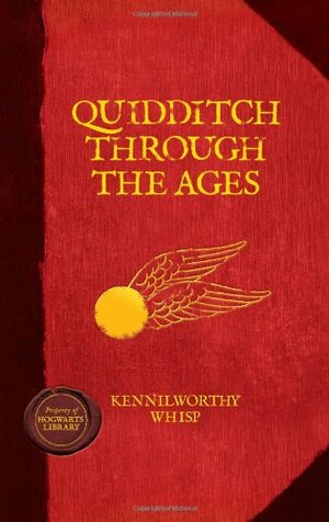 Quidditch Through the Ages by Kennilworthy Whisp