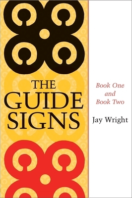 The Guide Signs: Book One and Book Two by Jay Wright