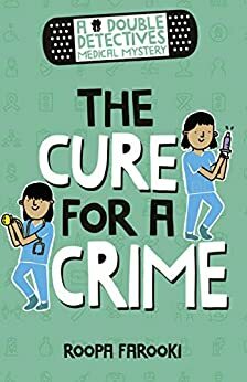 The Cure for a Crime by Roopa Farooki
