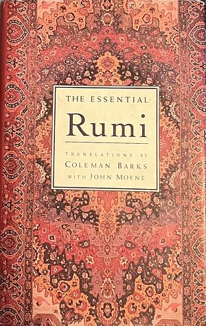 The Essential Rumi by Rumi