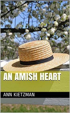 An Amish Heart by Diana Morgan, Ann Kietzman