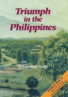Triumph in the Philippines by Center of Military History United States