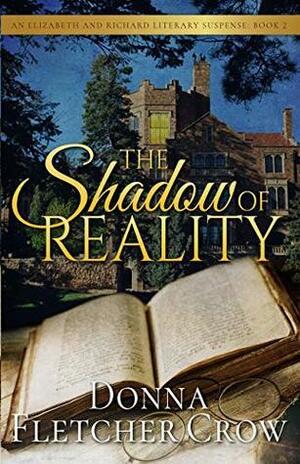The Shadow of Reality by Donna Fletcher Crow