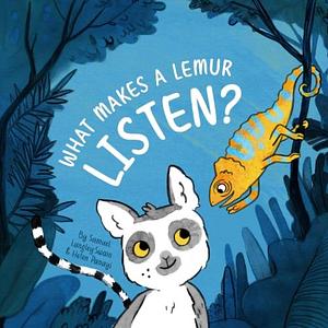 What Makes a Lemur Listen? by Samuel Langley-Swain