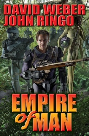 Empire of Man by John Ringo, David Weber
