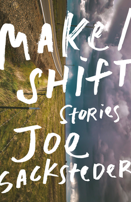 Make/Shift by Joe Sacksteder