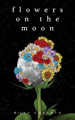 Flowers on the Moon by Billy Chapata