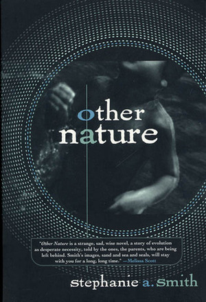 Other Nature by Stephanie A. Smith