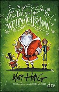 Ich und der Weihnachtsmann by Matt Haig