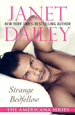 Strange Bedfellow by Janet Dailey