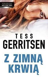 Z zimną krwią by Tess Gerritsen