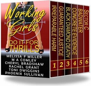 Working Girls ... Do It For Thrills (6-Book Bundle) by Rachel Grant, Cheryl Bradshaw, Phoenix Sullivan, Melissa F. Miller, Toni Dwiggins, M.A. Comley