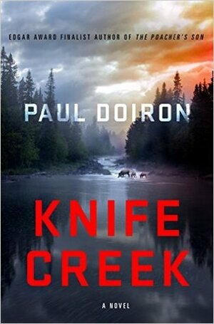 Knife Creek by Paul Doiron