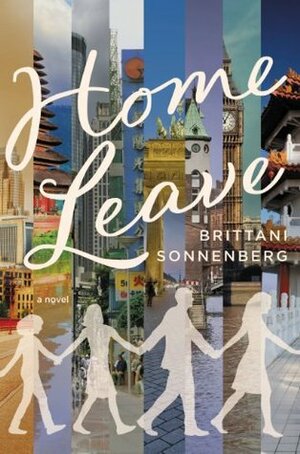 Home Leave by Brittani Sonnenberg