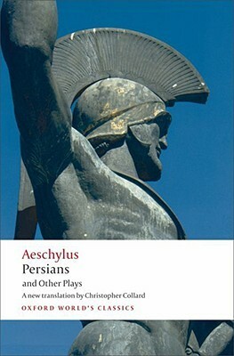 Persians and Other Plays by Christopher Collard, Aeschylus