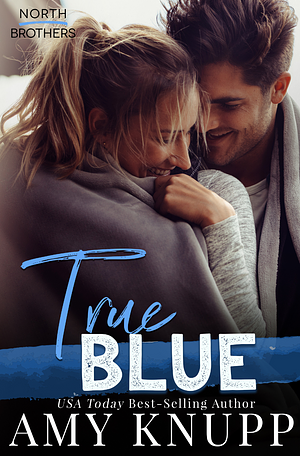 True Blue by Amy Knupp