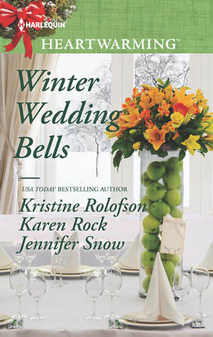 Winter Wedding Bells by Karen Rock, Jennifer Snow, Kristin Rolofson