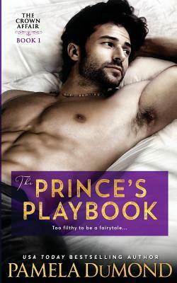 The Prince's Playbook by Pamela DuMond