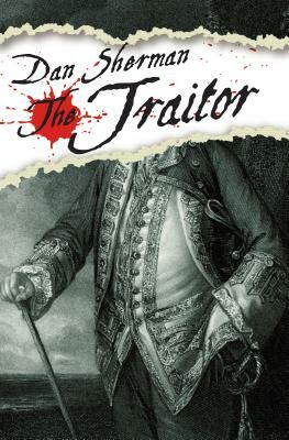 The Traitor by Dan Sherman