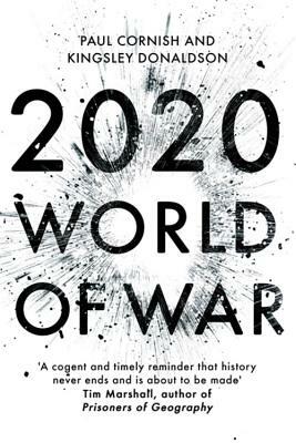 2020: World of War by Kingsley Donaldson, Paul Cornish