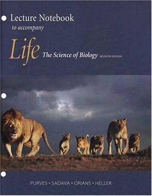 Life: The Science of Biology Lecture Notebook by William K. Purves