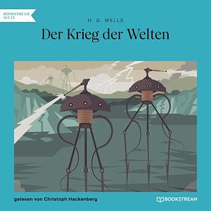 Der Krieg der Welten  by Christoph Hackenberg, H.G. Wells