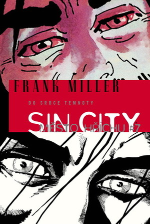 Sin City, Vol. 7: Do srdce Temnoty by Frank Miller