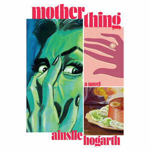 Motherthing by Ainslie Hogarth
