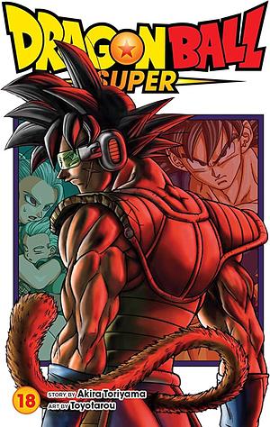 Dragon Ball Super, Vol. 18: Bardock, Father of Goku by Akira Toriyama, Toyotarou