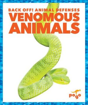 Venomous Animals by Cari Meister