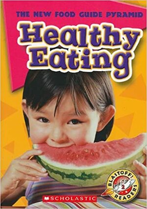 Healthy Eating by Emily K. Green