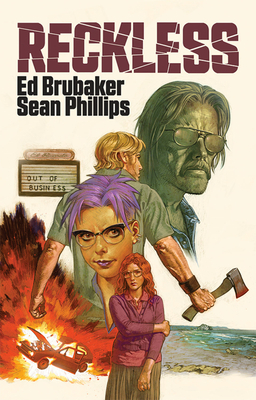 Reckless by Ed Brubaker, Sean Phillips, Jacob Phillips